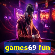 games69 fun